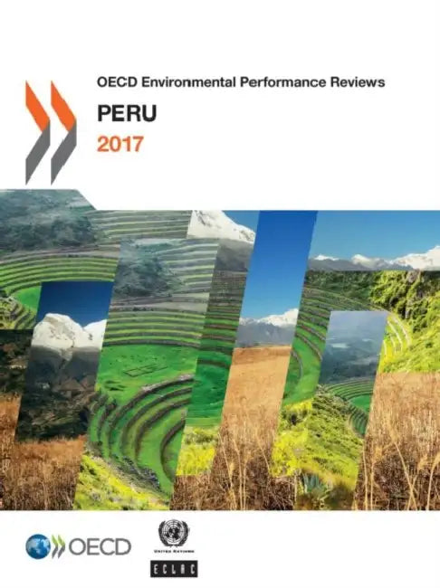 OECD Environmental Performance Reviews: Peru 2017 by Oecd