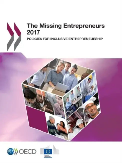 The Missing Entrepreneurs 2017 by Oecd