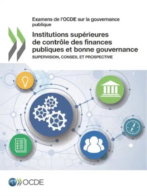 Institutions supérieures de contrôle des finances publiques et bonne gouvernance by Oecd