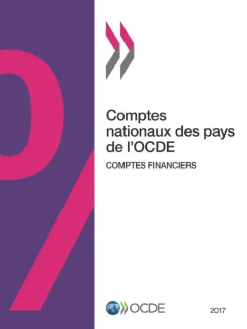 Comptes nationaux des pays de l'OCDE, Comptes financiers 2017 by Oecd