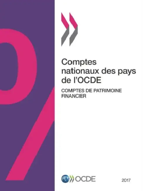Comptes nationaux des pays de l'OCDE, Comptes de patrimoine financier 2017 by Oecd