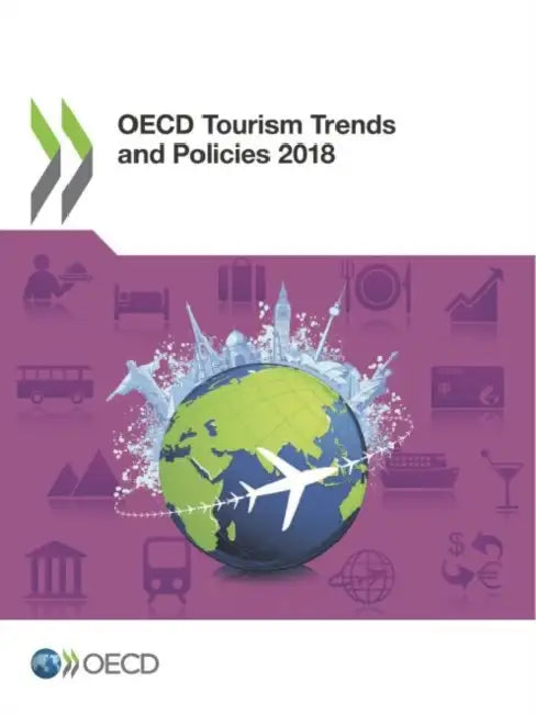 OECD Tourism Trends and Policies 2018 by Oecd