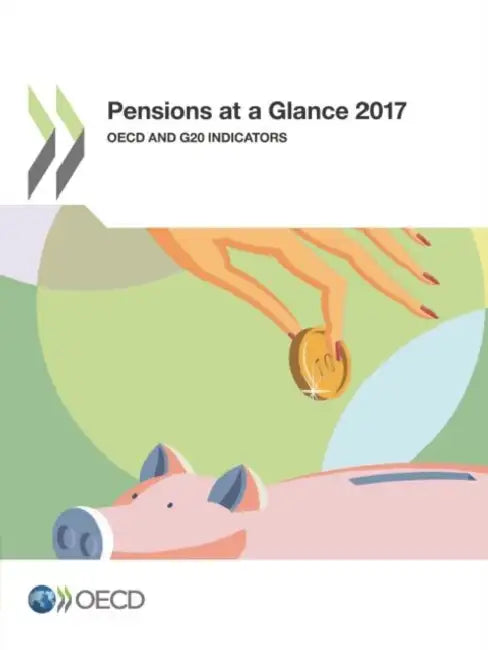 Pensions at a Glance 2017 by Oecd