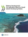 Making Development Co-operation Work for Small Island Developing States by Oecd