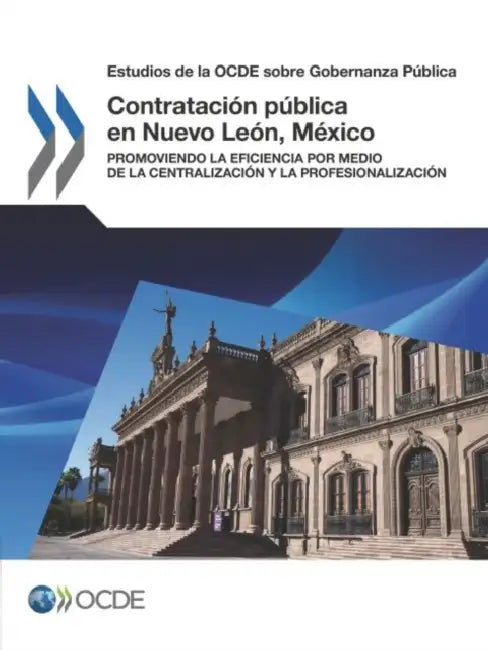 Contratación pública en Nuevo León, México by Oecd