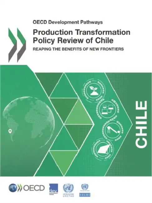 Production Transformation Policy Review of Chile by Oecd