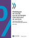 Statistiques de l'OCDE sur les échanges internationaux de services, Volume 2017 Numéro 1 by Oecd