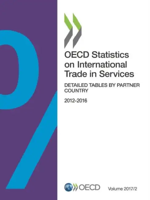 OECD Statistics on International Trade in Services, Volume 2017 Issue 2 by Oecd