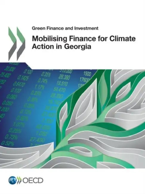 Mobilising Finance for Climate Action in Georgia by Oecd