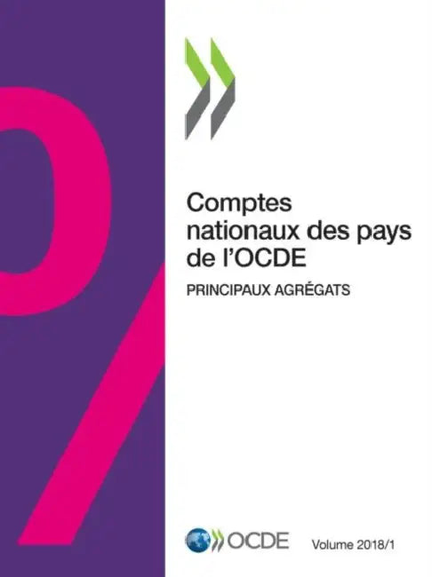 Comptes nationaux des pays de l'OCDE, Volume 2018 Numéro 1 by Oecd