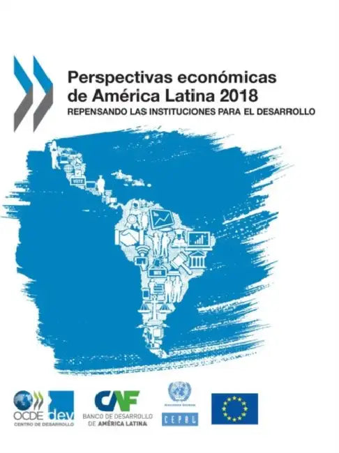 Perspectivas económicas de América Latina 2018 by Oecd