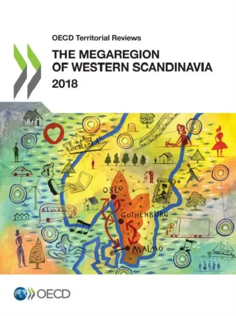 OECD Territorial Reviews: The Megaregion of Western Scandinavia by Oecd