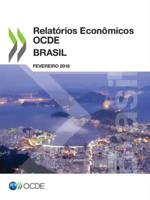 Relatórios Econômicos OCDE: Brasil 2018 by Oecd