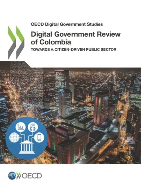 Digital Government Review of Colombia by Oecd