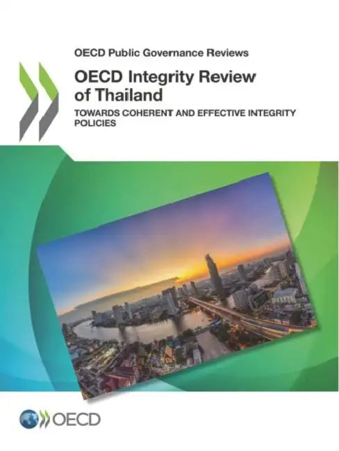OECD Integrity Review of Thailand by Oecd