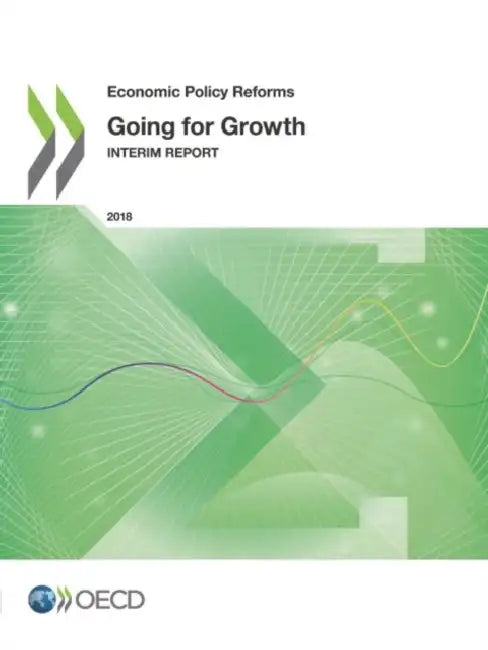 Economic Policy Reforms 2018 by Oecd