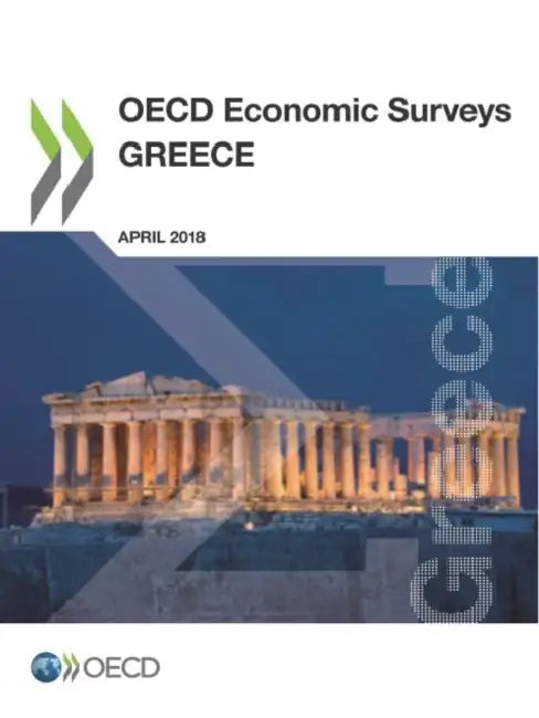 OECD Economic Surveys: Greece 2018 by Oecd