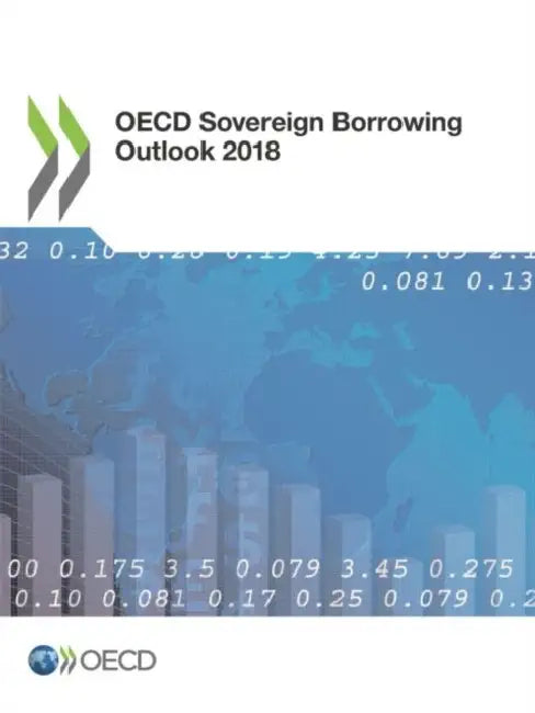 OECD Sovereign Borrowing Outlook 2018 by Oecd
