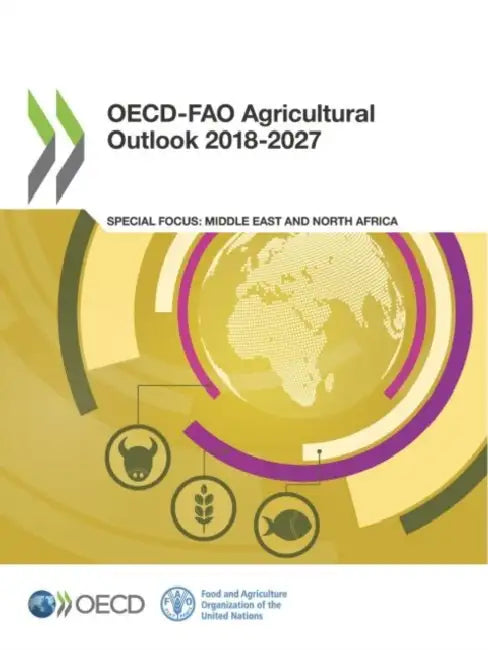 OECD-FAO Agricultural Outlook 2018-2027 by Oecd