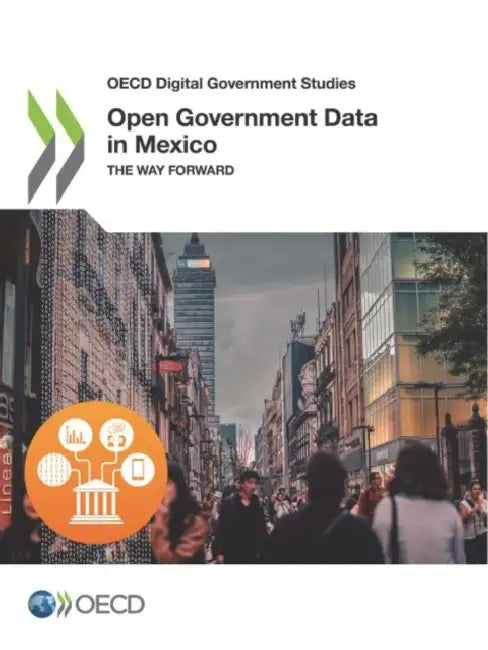 Open Government Data in Mexico by Oecd