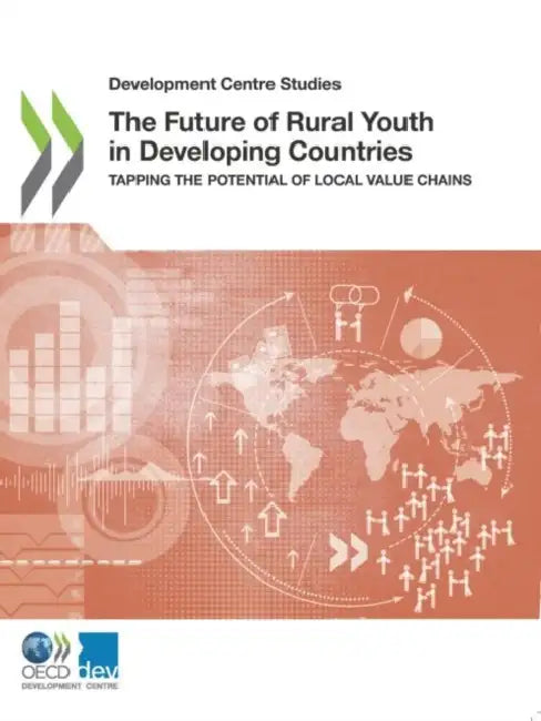 The Future of Rural Youth in Developing Countries by Oecd