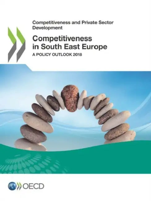 Competitiveness in South East Europe by Oecd