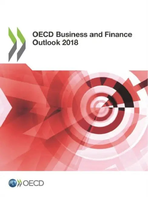 OECD Business and Finance Outlook 2018 by Oecd