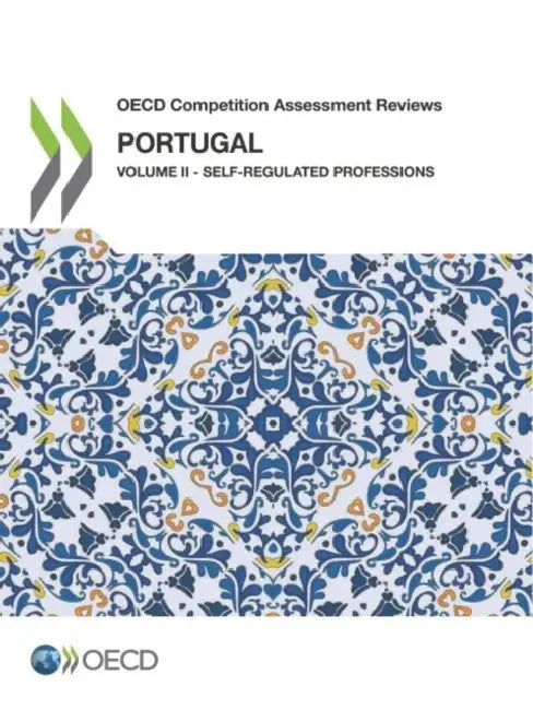 OECD Competition Assessment Reviews: Portugal by Oecd