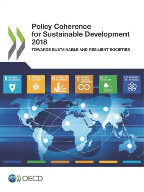 Policy Coherence for Sustainable Development 2018 by Oecd