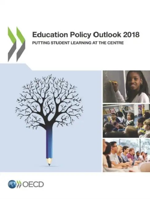 Education Policy Outlook 2018 by Oecd