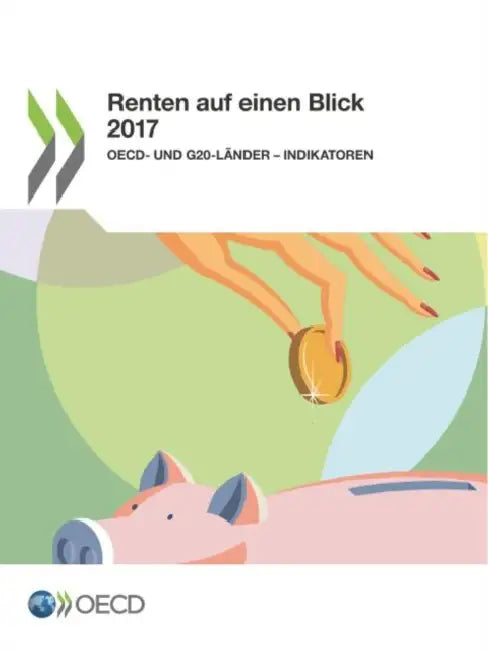 Renten auf einen Blick 2017 by Oecd