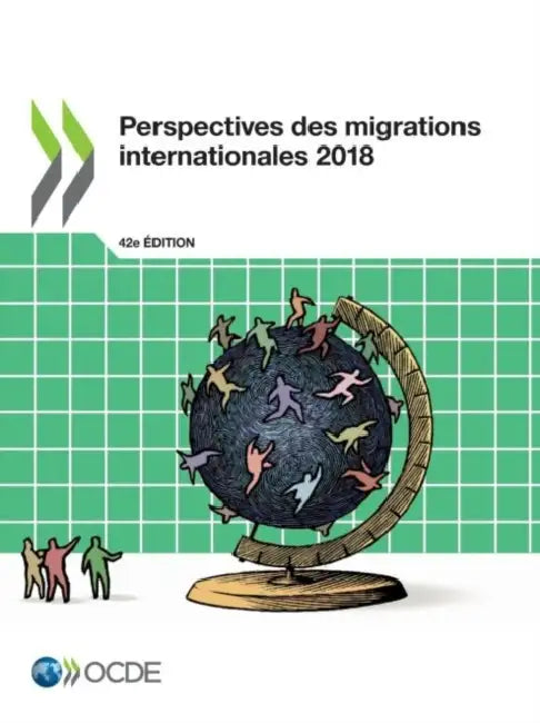 Perspectives Des Migrations Internationales 2018 by Oecd