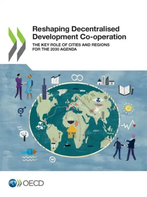 Reshaping Decentralised Development Co-operation by Oecd