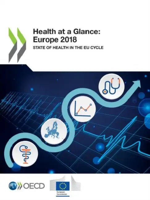 Health at a Glance: Europe 2018 by Oecd