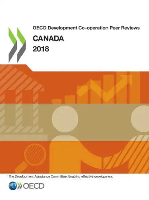 OECD Development Co-operation Peer Reviews: Canada 2018 by Oecd