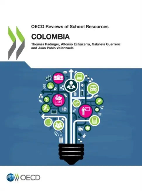 OECD Reviews of School Resources: Colombia 2018 by Oecd