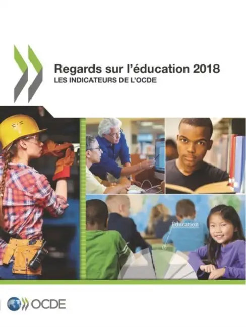 Regards sur l'éducation 2018 by Oecd