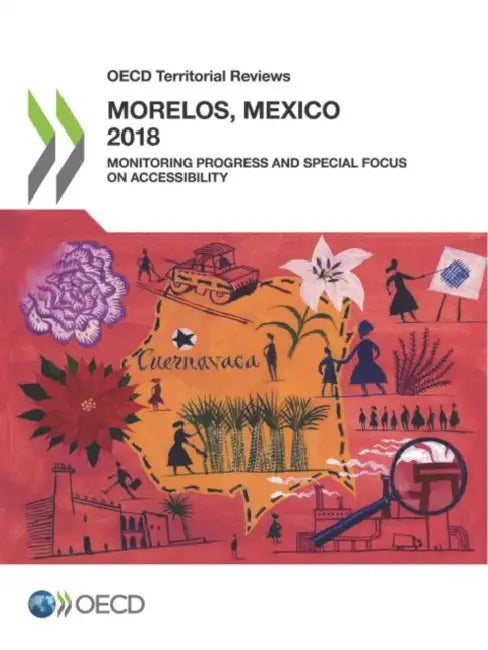 OECD Territorial Reviews: Morelos, Mexico by Oecd
