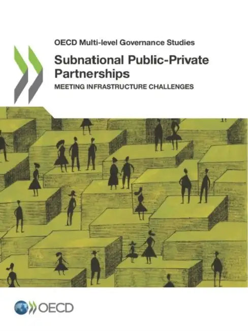 Subnational Public-Private Partnerships by Oecd