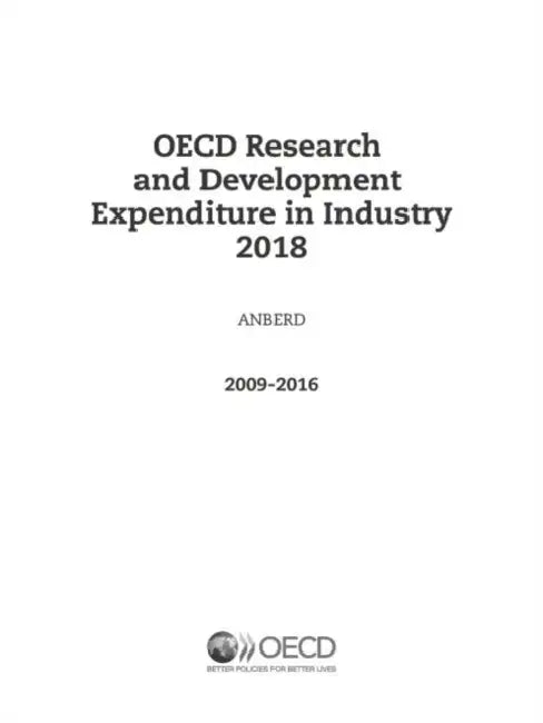 OECD Research and Development Expenditure in Industry 2018 by Oecd