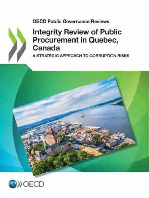 Integrity Review of Public Procurement in Quebec, Canada by Oecd