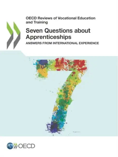 Seven Questions about Apprenticeships by Oecd