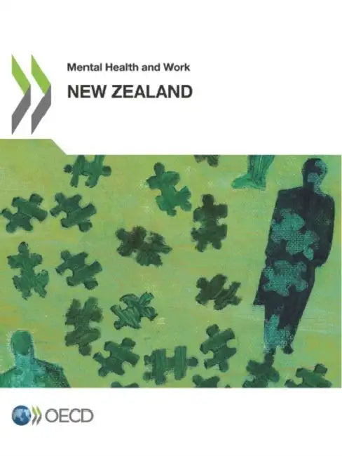 Mental Health and Work: New Zealand by Oecd