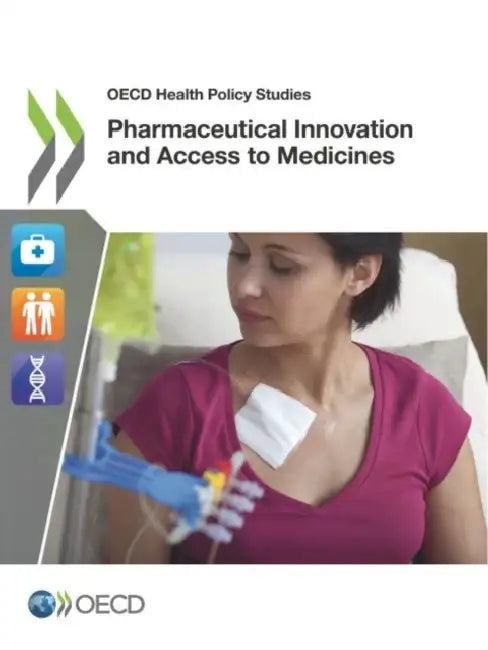 Pharmaceutical Innovation and Access to Medicines by Oecd