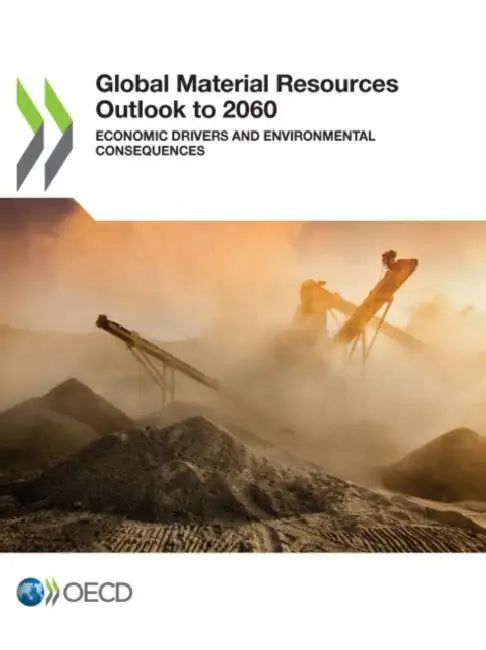 Global Material Resources Outlook to 2060 by Oecd