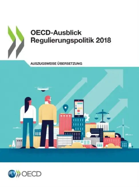 Oecd-Ausblick Regulierungspolitik 2018 by Oecd