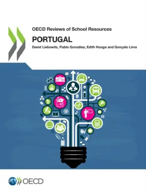 OECD Reviews of School Resources: Portugal 2018 by Oecd