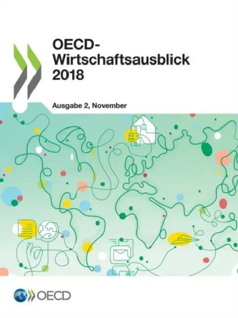 Oecd-Wirtschaftsausblick, Ausgabe 2018/2 by Oecd