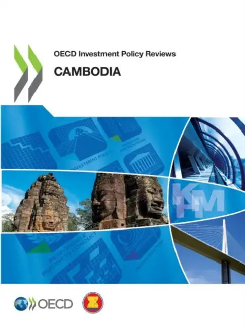 OECD Investment Policy Reviews: Cambodia 2018 by Oecd