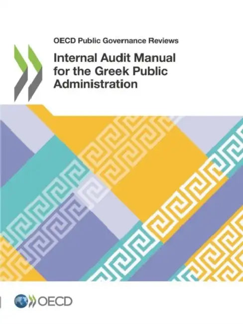 Internal Audit Manual for the Greek Public Administration by Oecd